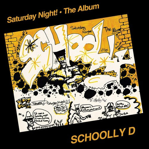SCHOOLLY D - SATURDAY NIGHT!: THE ALBUM LP