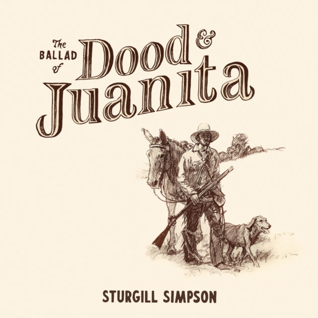SIMPSON, STURGILL - BALLAD OF DOOD & JUANITA LP