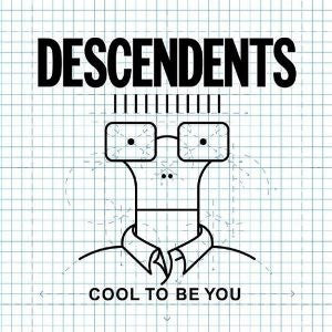 DESCENDENTS - COOL TO BE YOU LP