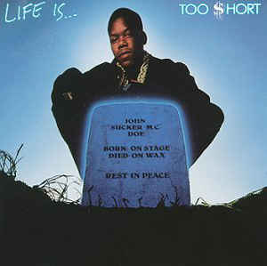 TOO SHORT - LIFE IS... LP
