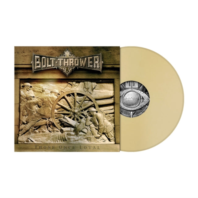 BOLT THROWER - THOSE ONCE LOYAL LP