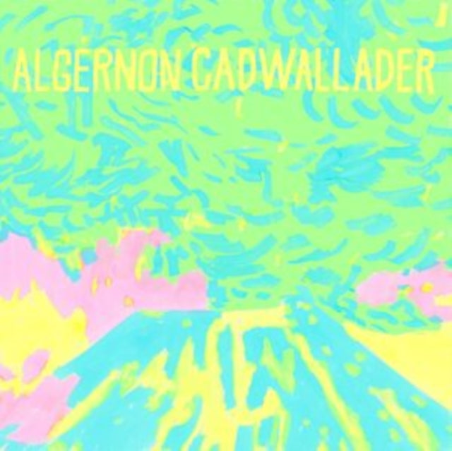 ALGERNON CADWALLADER - TRYING NOT TO HAVE A THOUGHT LP