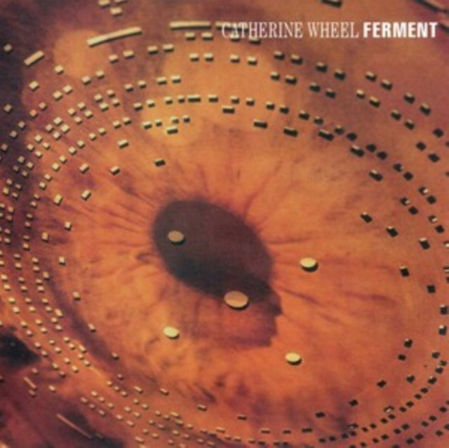 CATHERINE WHEEL - FERMENT 2XLP