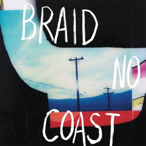 BRAID - NO COAST LP