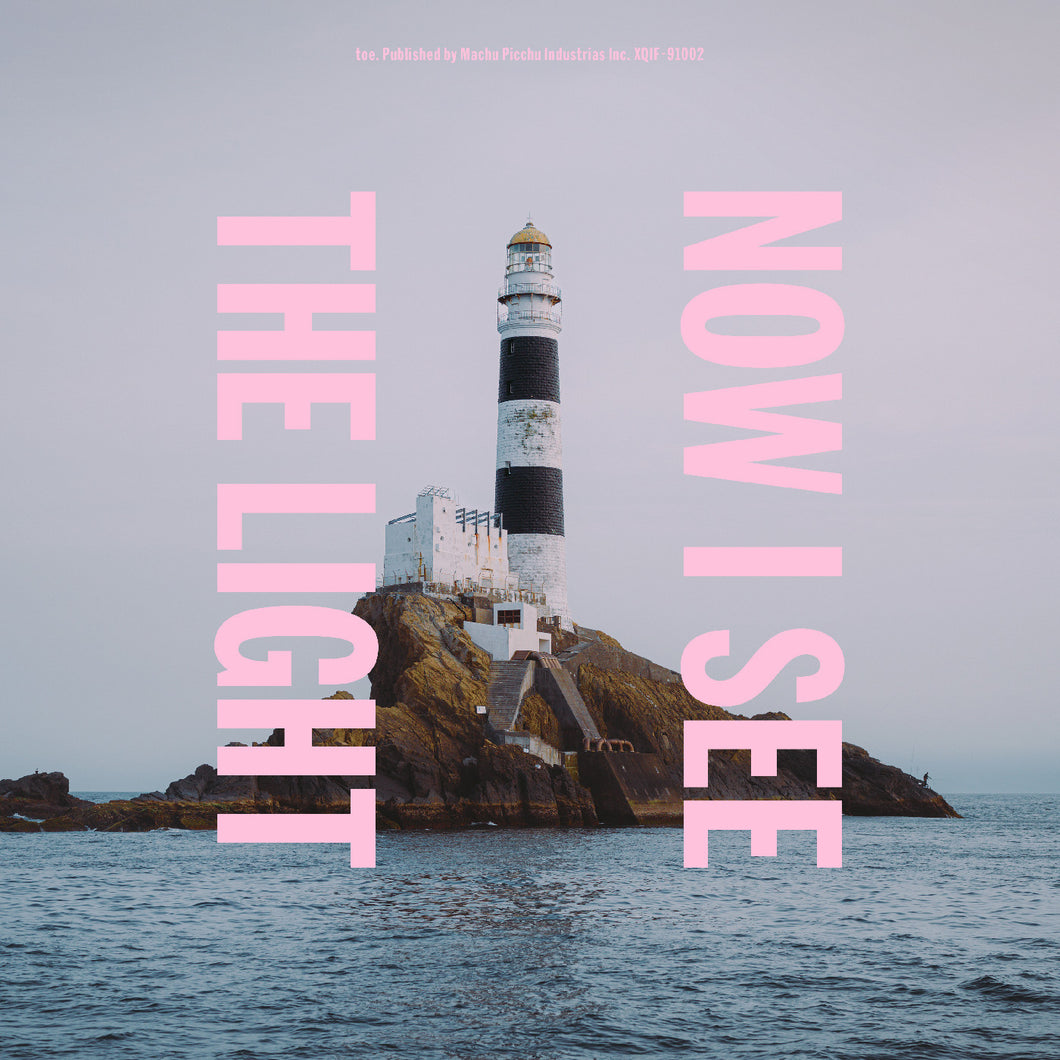 TOE - NOW I SEE THE LIGHT LP