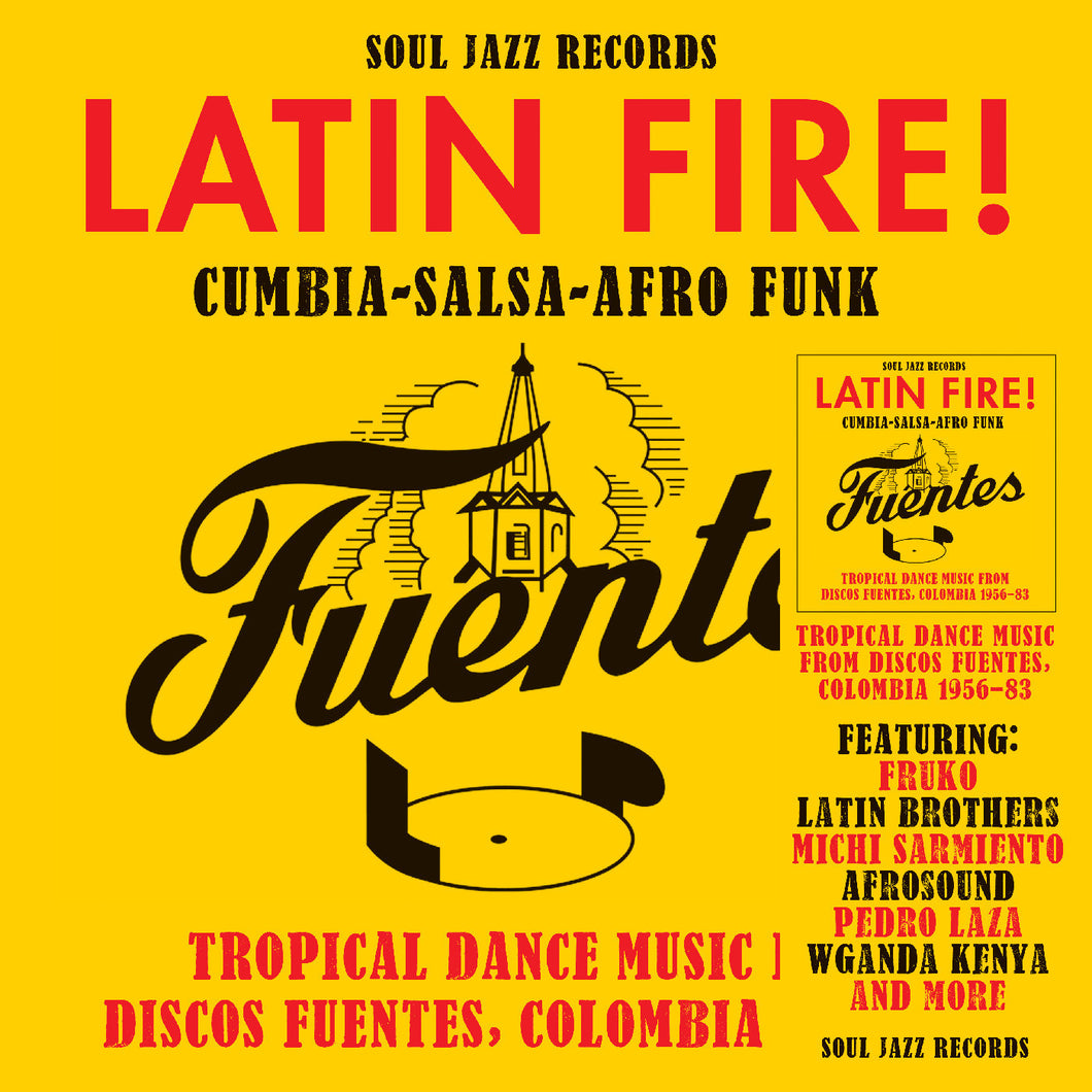 V/A - SOUL JAZZ RECORDS PRESENTS LATIN FIRE! CUMBIA–SALSA–AFRO-FUNK: TROPICAL DANCE MUSIC FROM DISCOS FUENTES, COLOMBIA 1956-83 2XLP