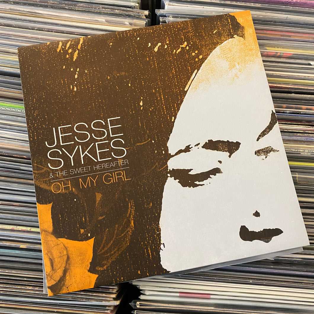 SYKES, JESSE & THE SWEET HEREAFTER ‎– OH, MY GIRL LP (USED)