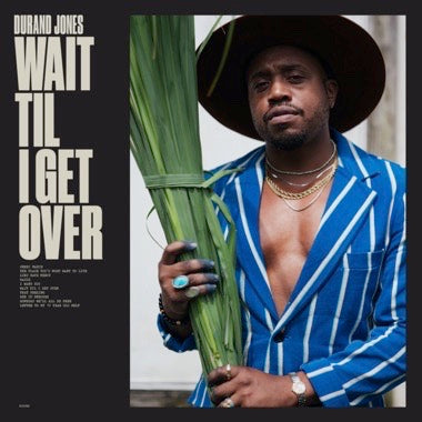 JONES, DURAND - WAIT TIL I GET OVER LP