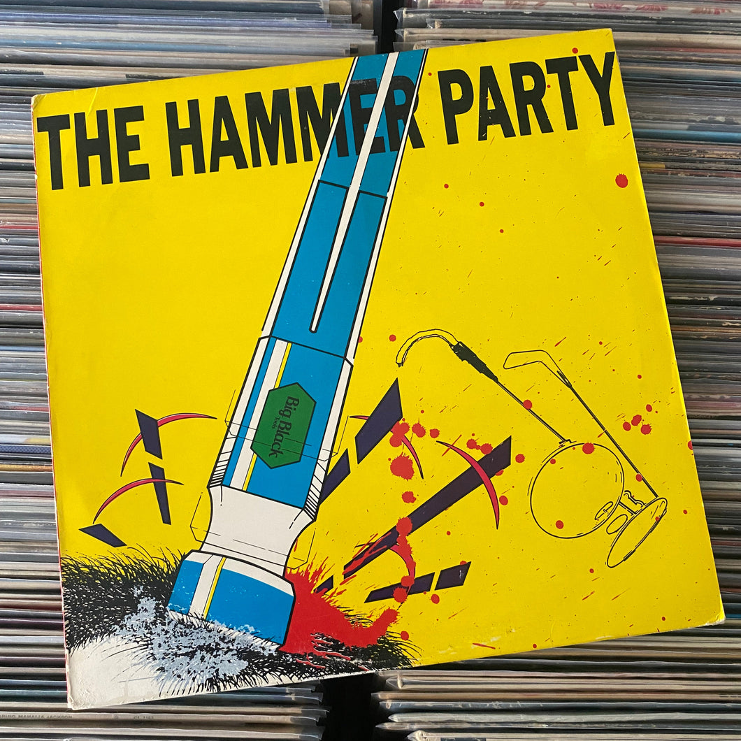 BIG BLACK – THE HAMMER PARTY LP (USED)