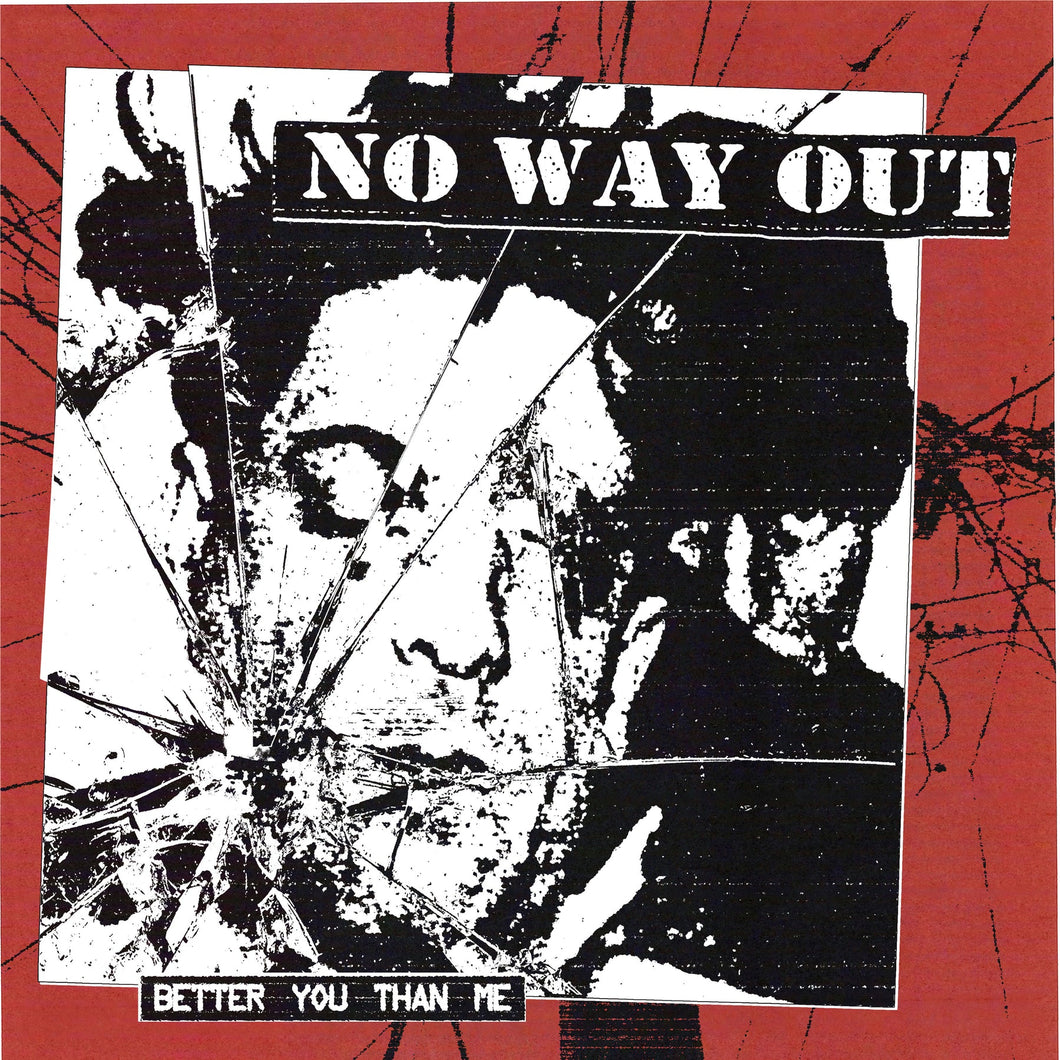NO WAY OUT - BETTER YOU THAN ME 7