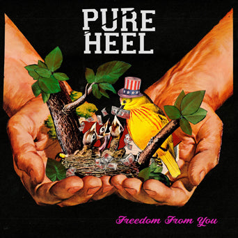 PURE HEEL - FREEDOM FROM YOU CS