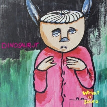 DINOSAUR JR. - WITHOUT A SOUND LP