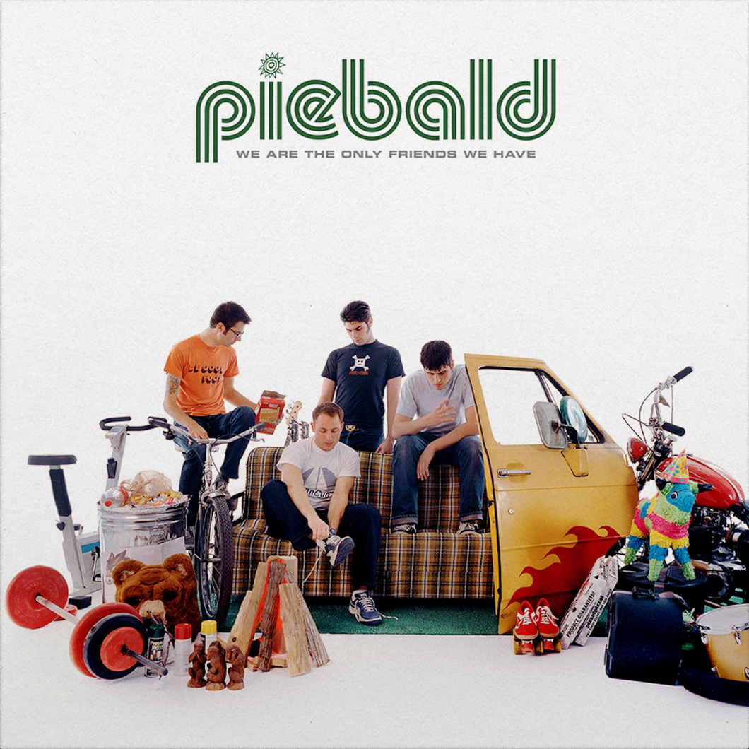 PIEBALD - WE ARE THE ONLY FRIENDS WE HAVE LP