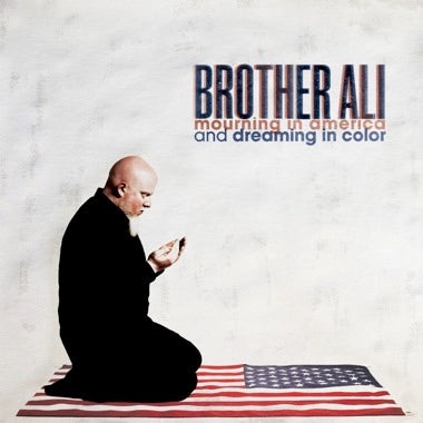 BROTHER ALI - MOURNING IN AMERICA AND DREAMING IN COLOR 2XLP
