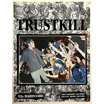 TRUSTKILL FANZINE ANTHOLOGY BOOK