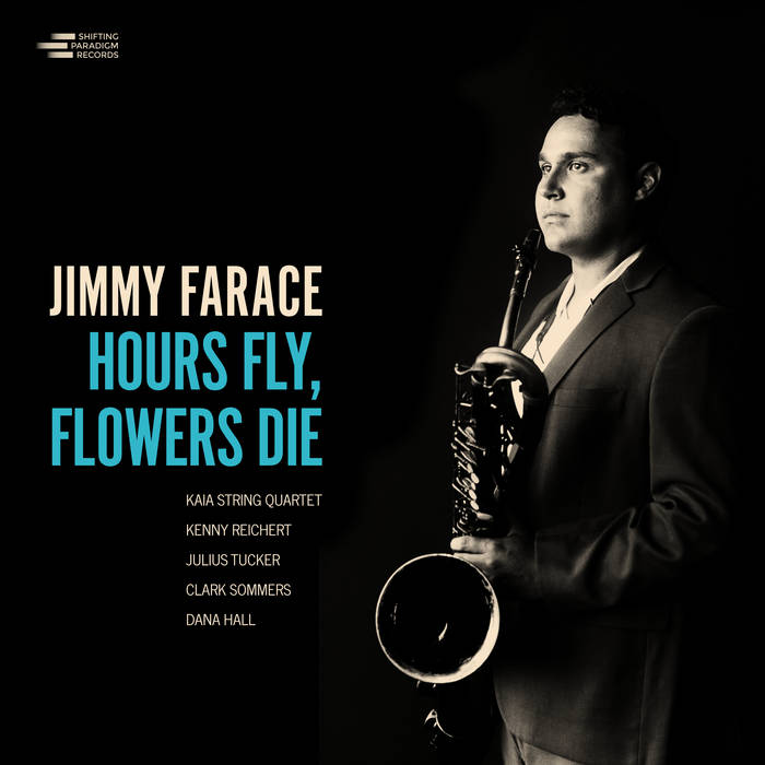 FARACE, JIMMY - HOURS FLY, FLOWERS DIE LP