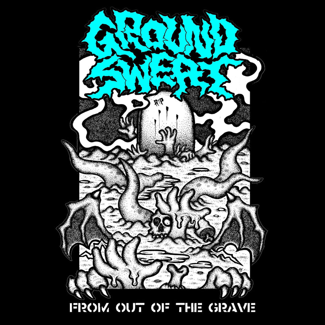 GROUND SWEAT - FROM OUT THE GRAVE CS