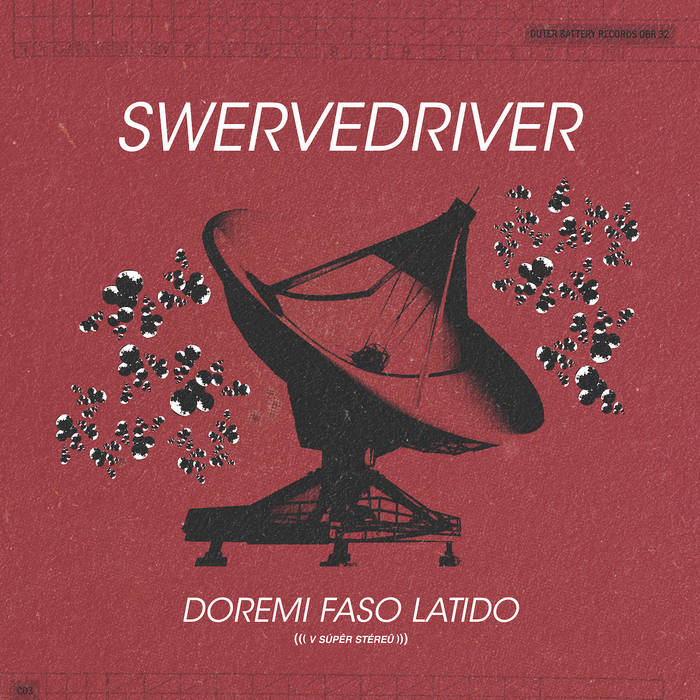 SWERVEDRIVER - DOREMI FASO LATIDO LP