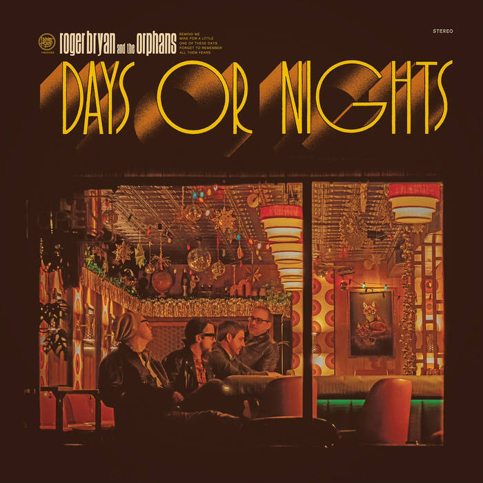BRYAN, ROGER AND THE ORPHANS - DAYS OR NIGHTS/THAT’S LIFE! LP