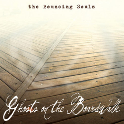 BOUNCING SOULS, THE - GHOSTS ON THE BOARDWALK LP