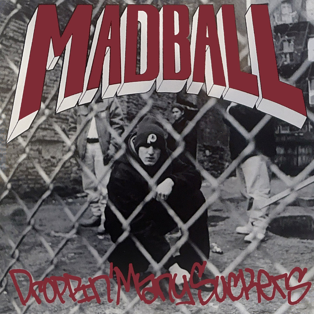 MADBALL - DROPPIN MANY SUCKERS EP