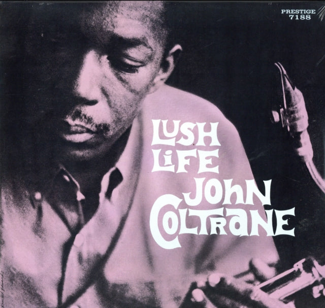 COLTRANE, JOHN - LUSH LIFE LP