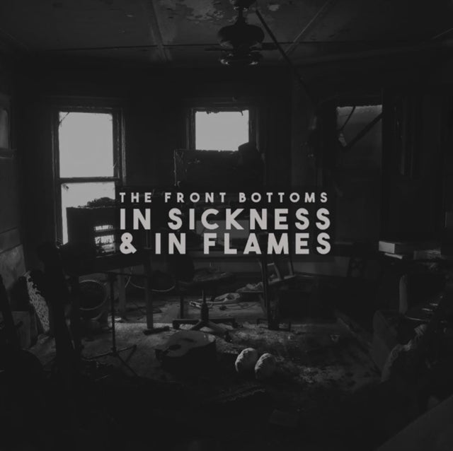 FRONT BOTTOMS, THE - IN SICKNESS & IN FLAMES LP
