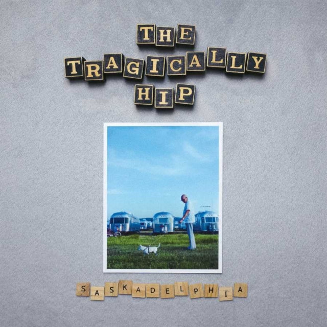 TRAGICALLY HIP - SASKADELPHIA LP