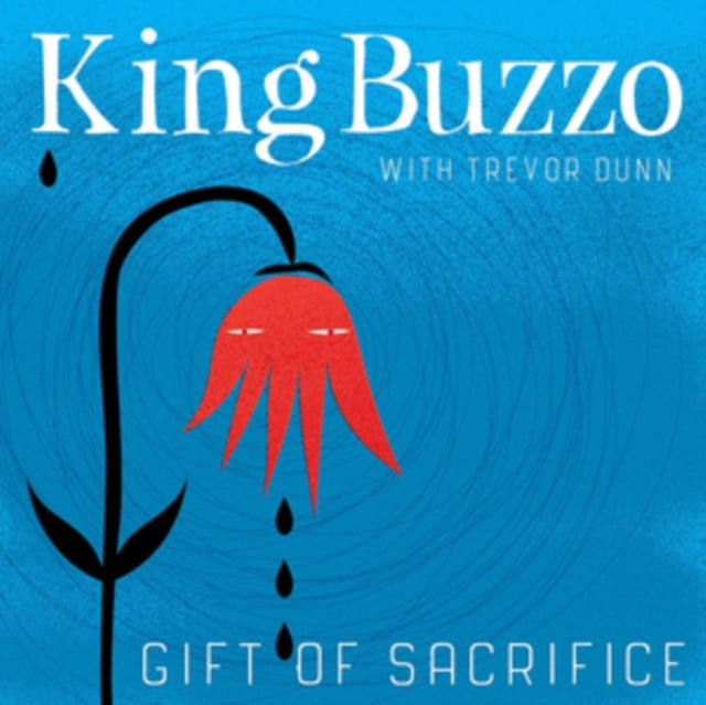 KING BUZZO - GIFT OF SACRIFICE LP