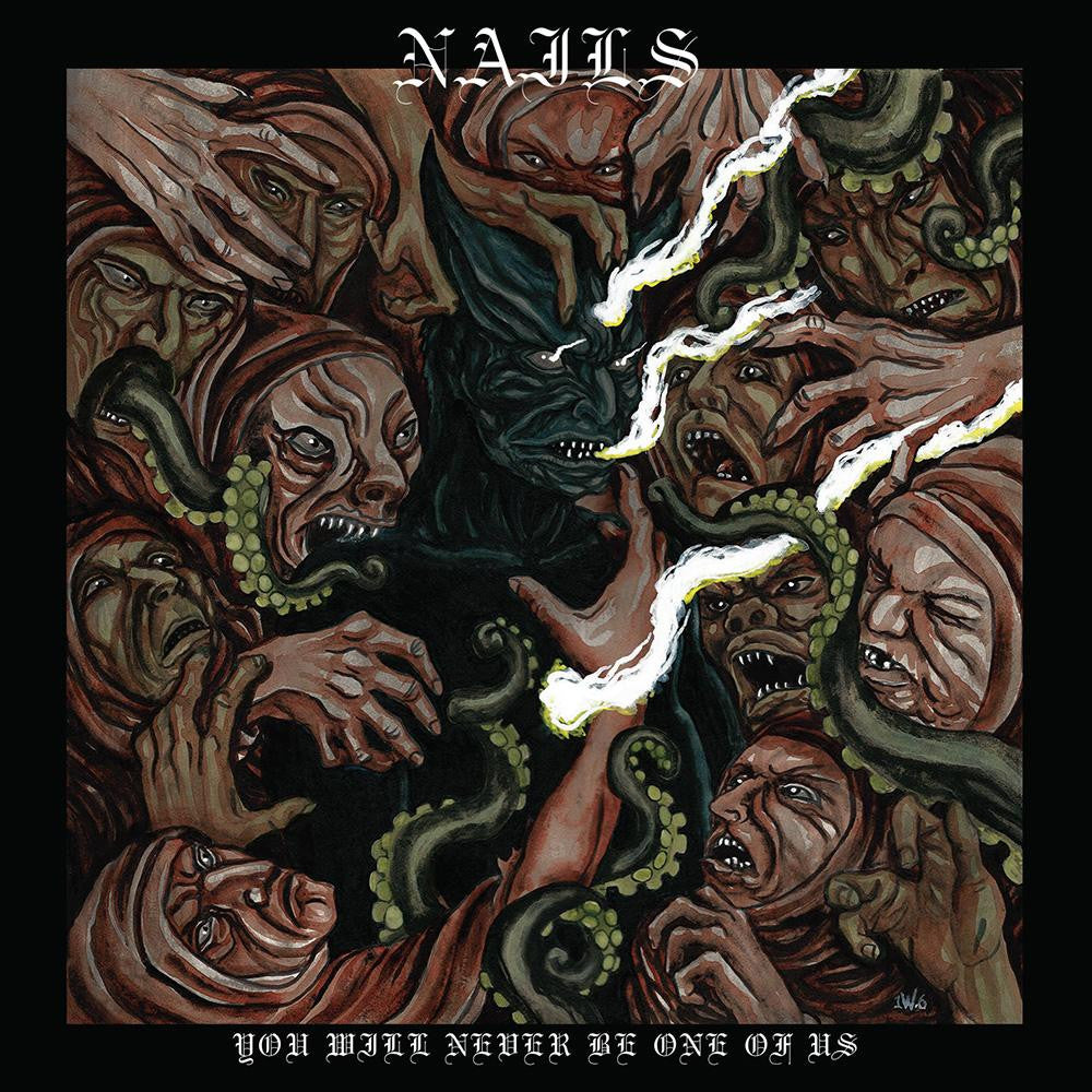 NAILS - YOU WILL NEVER BE ONE OF US LP