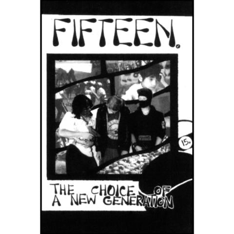 FIFTEEN - THE CHOICE OF A NEW GENERATION CS