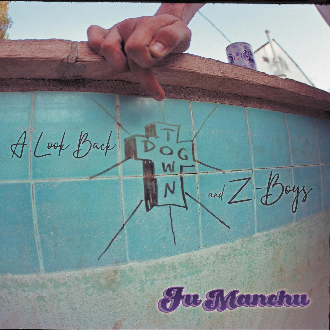 FU MANCHU - A LOOK BACK:DOGTOWN & Z BOYS 2XLP