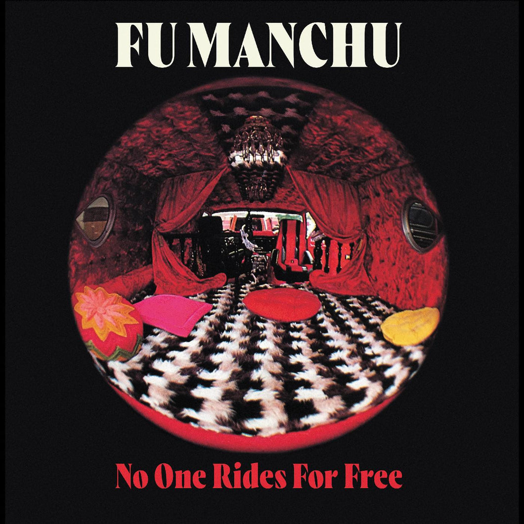 FU MANCHU - NO ONE RIDES FOR FREE LP