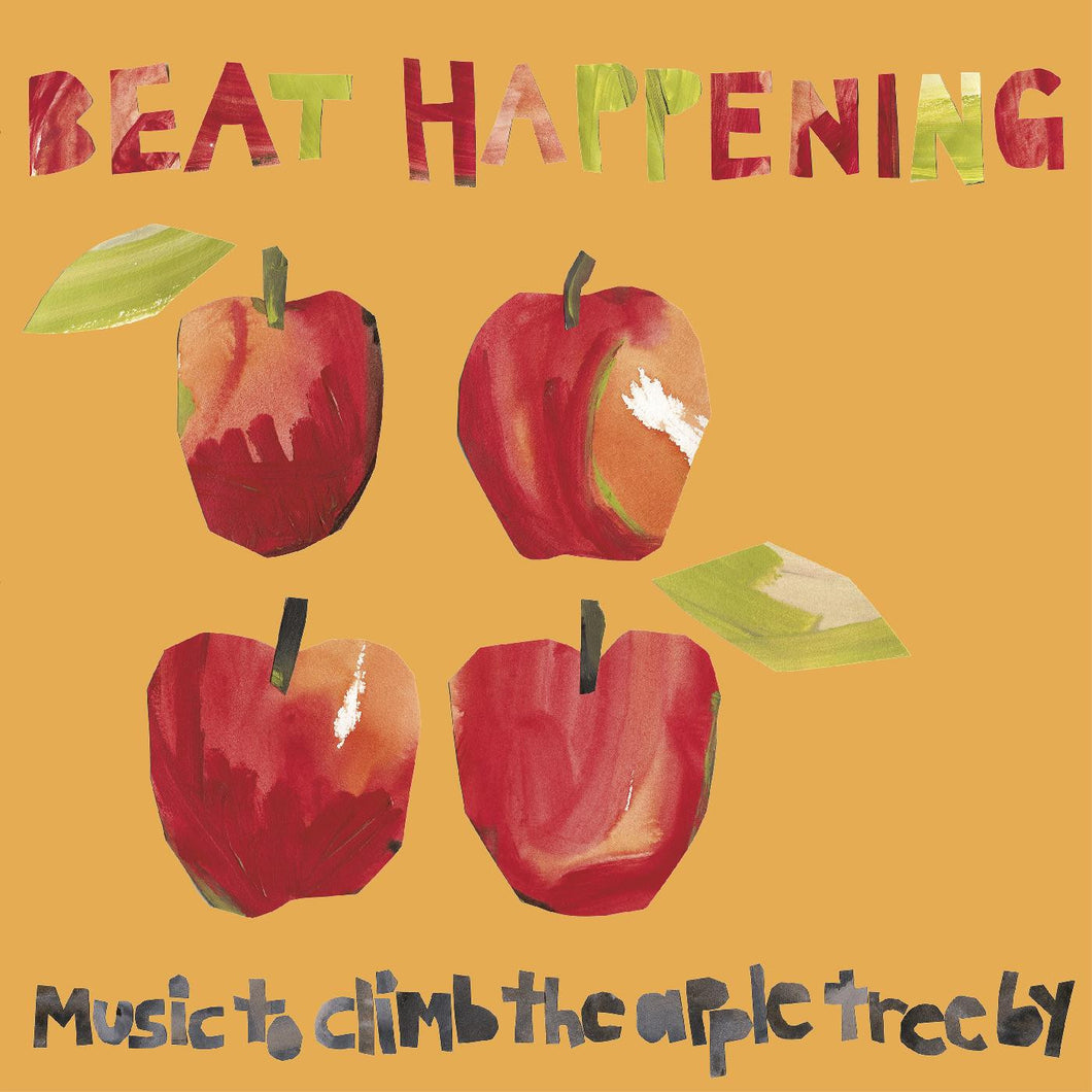 BEAT HAPPENING - MUSIC TO CLIMB THE APPLE TREE BY LP