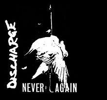 DISCHARGE - NEVER AGAIN 7