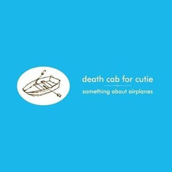 DEATH CAB FOR CUTIE - SOMETHING ABOUT AIRPLANES LP