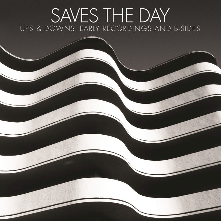 SAVES THE DAY - UPS & DOWNS: EARLY RECORDINGS AND B-SIDES LP