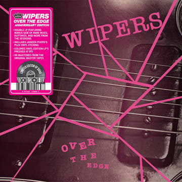 WIPERS - OVER THE EDGE ANNIVERSARY EDITION 2XLP