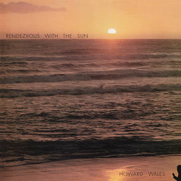 WALES, HOWARD - RENDEZVOUS WITH THE SUN LP