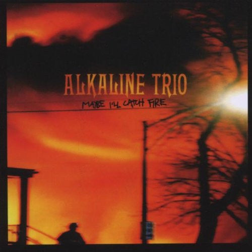ALKALINE TRIO - MAYBE I'LL CATCH FIRE LP