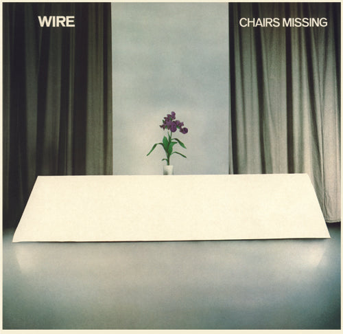 WIRE - CHAIRS MISSING LP