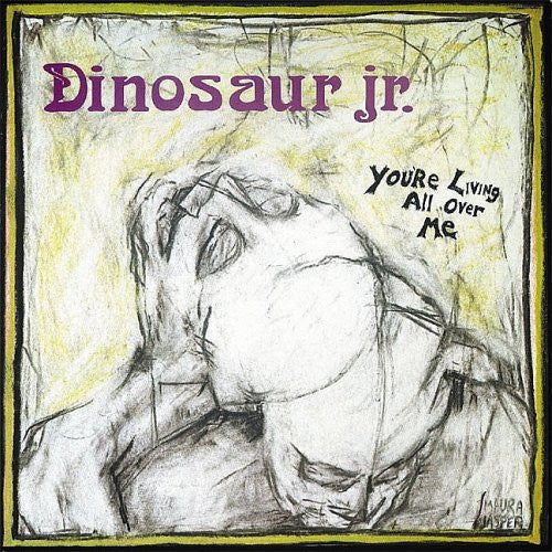 DINOSAUR JR. - YOU'RE LIVING ALL OVER ME LP