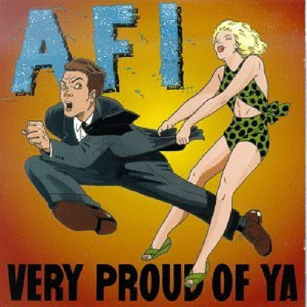 AFI - VERY PROUD OF YA LP