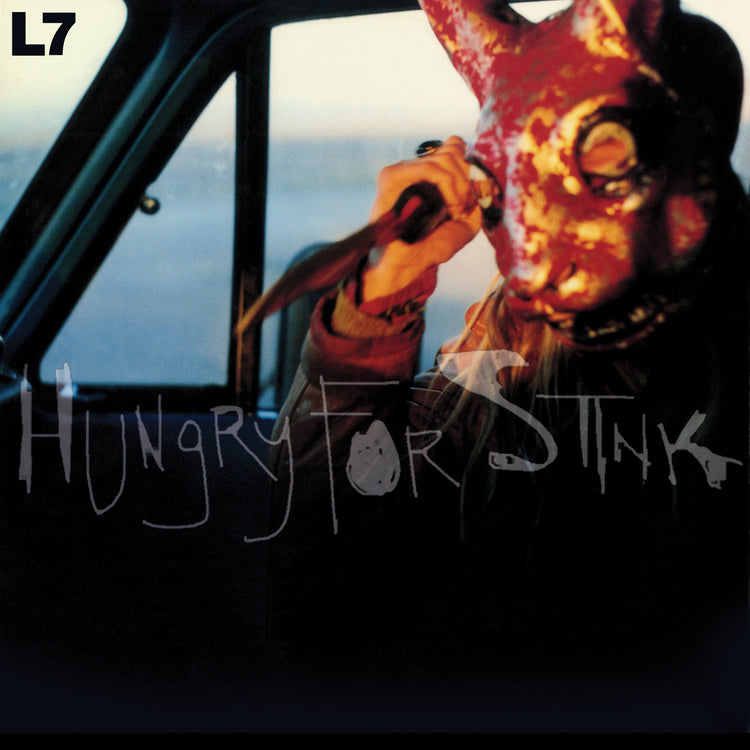 L7 - HUNGRY FOR STINK LP