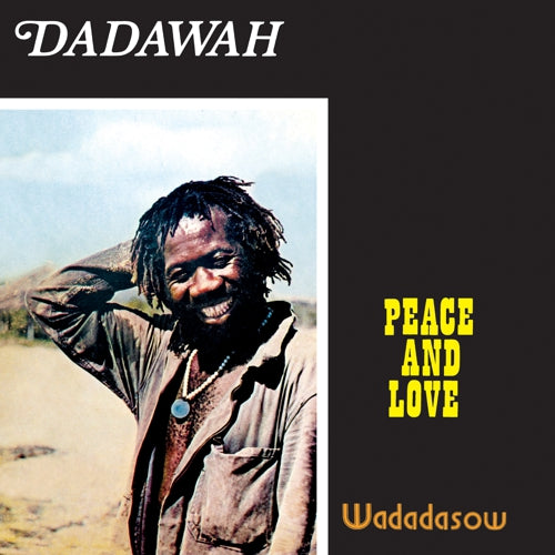 DADAWAH - PEACE AND LOVE: WADADASOW LP