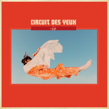 CIRCUIT DES YEUX : -IO LP