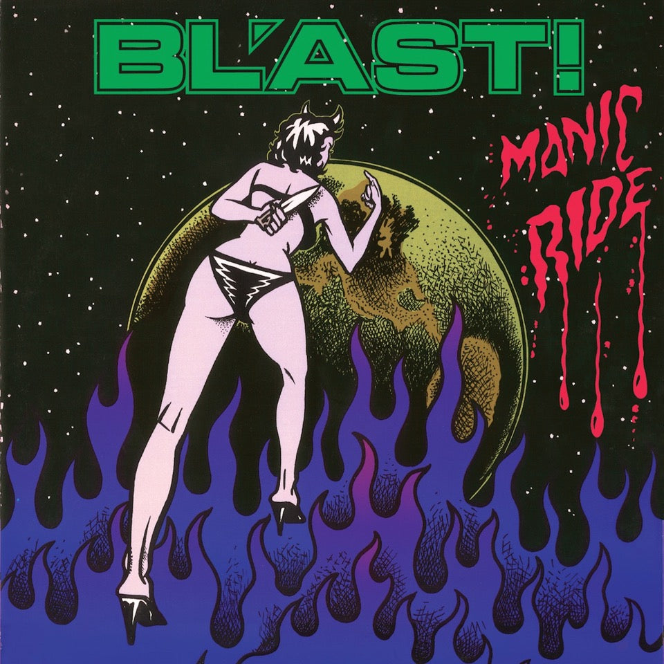 BLAST! - MANIC RIDE LP