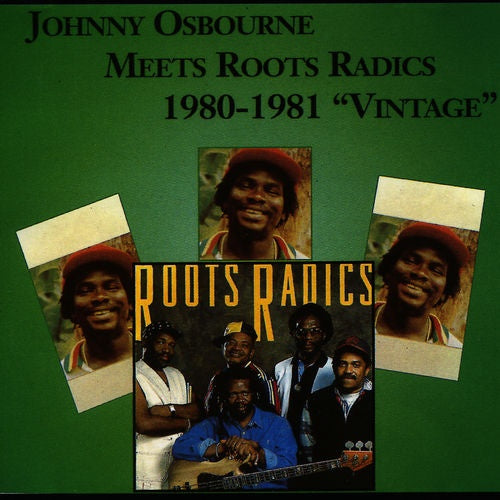 OSBOURNE, JOHNNY - MEETS ROOTS RADICS 1980-1981 