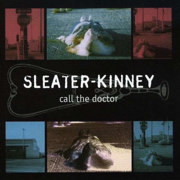 SLEATER KINNEY - CALL THE DOCTOR LP