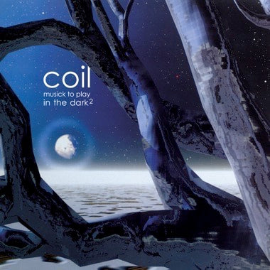 COIL - MUSICK TO PLAY IN THE DARK² 2XLP
